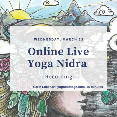 March 25th Live Yoga Nidra Recording 33 mins