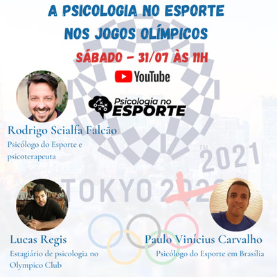 Live - Psicologia no Esporte nos Jogos Olímpicos de Tóquio #5