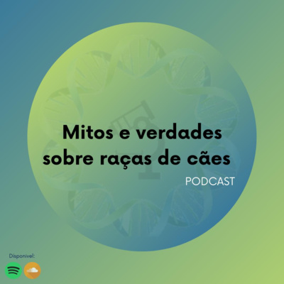 Mitos e Verdades: Raças de Cães