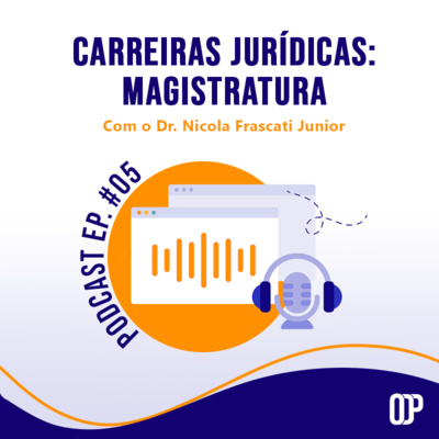 Carreiras Jurídicas #5 - Magistratura