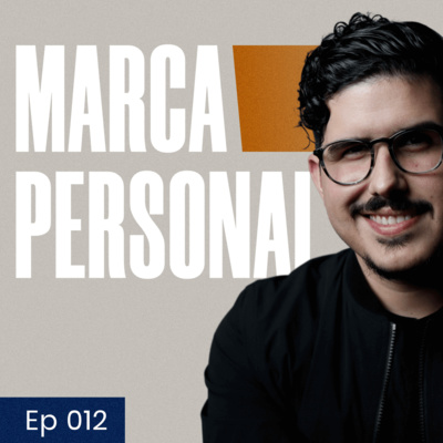 012: ¿Qué es marca personal y cómo desarrollar la tuya?