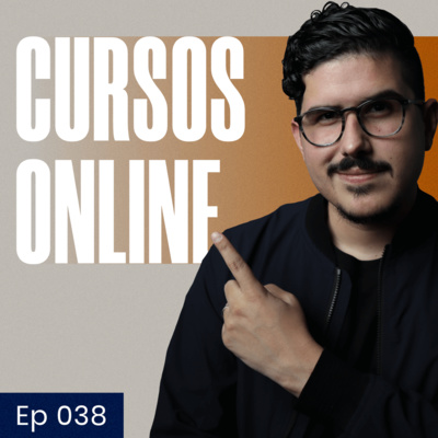 038: ¿Cómo vender cursos online? | Lo que nadie cuenta