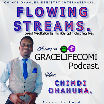 FLOWING STREAMS. -Secrets to Enjoying God's Blessings (SEGOB) Series. episode artwork