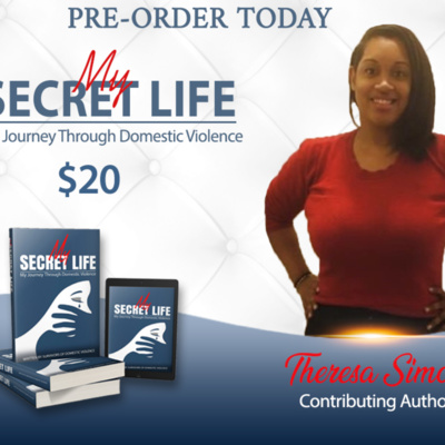 | Season 1 Episode 17 | Join us live from the Virtual Book Launch "My Secret Life: My Journey Through Domestic Violence " !