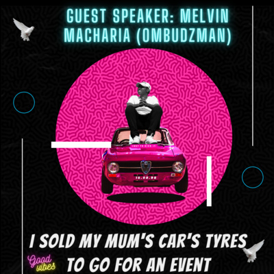 I Sold My Mum's Car's Tyres To Go For An Event | Melvin Macharia (Ombudzman) & Keith Tupac Gatiramu 