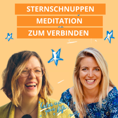 Sternschnuppen Meditation zum Verbinden mit Inken Arntzen - Als Familie/Paar wieder zu sich finden