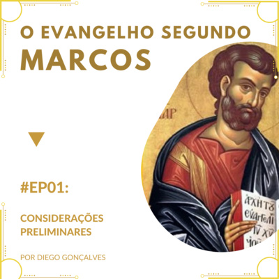 TEOLOGIA | EP. 01 de uma série de estudos no Evangelho de Marcos | Considerações preliminares