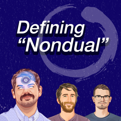 005: Defining Nondual