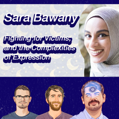 010: Sara Bawany — Fighting for Victims; and the Complexities of Expression