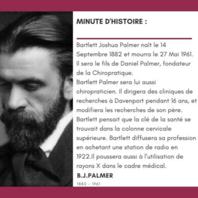 La minute histoire : Bartlett Palmer, le fils du fondateur de la Chiropratique