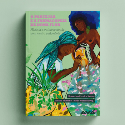 O partejar e a Farmacopeia de Dona Flor: história e ensinamentos de uma mestra quilombola  episode artwork