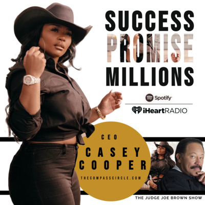 Success, Promise and Millions of Dollars.. . with Casey Cooper (CEO, The Compass Circle / Trucking Industry)