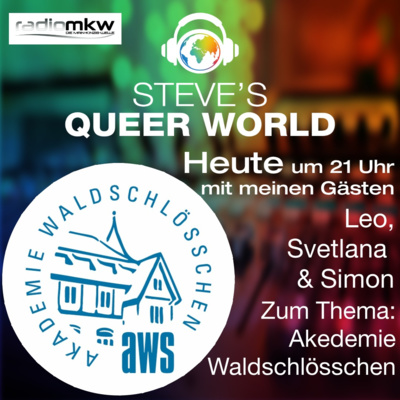 Steve´s Queer World - 15.11.2021 - Das Waldschlösschen - Im Talk mit Leo, Svetlana und Simon