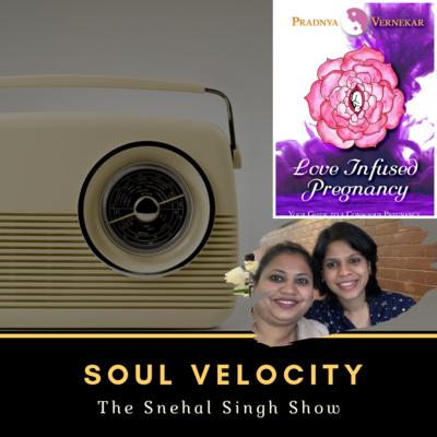 Episode 4 Meet the Author of - Love Infused Pregnancy - Pradnya Vernekar