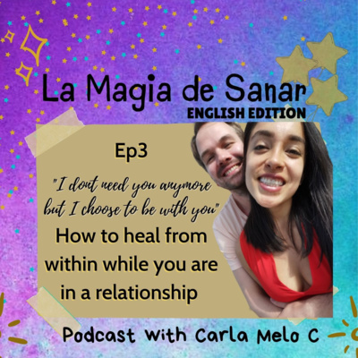 EV. Ep3: How to heal from within while you are in a relationship👩‍❤️‍👨 episode artwork