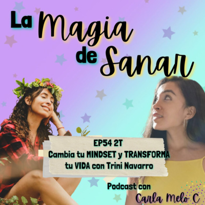 T2. EP53 Cambia tu Mindset y Transforma tu Vida con Trini Navarro episode artwork