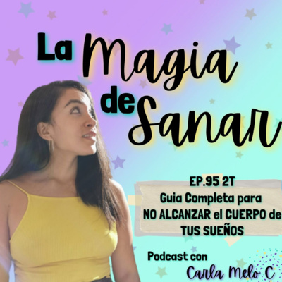 EP.95 2T: Guia Completa para NO ALCANZAR el CUERPO de TUS SUEÑOS episode artwork