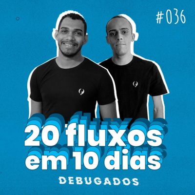 #36 Giga: refatorando 20 fluxos em 10 dias