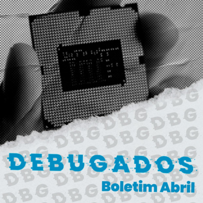 #37 Boletim DBG: Crise nos chips e corrida na web