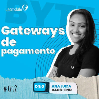 #42 Byte: gateway de pagamento