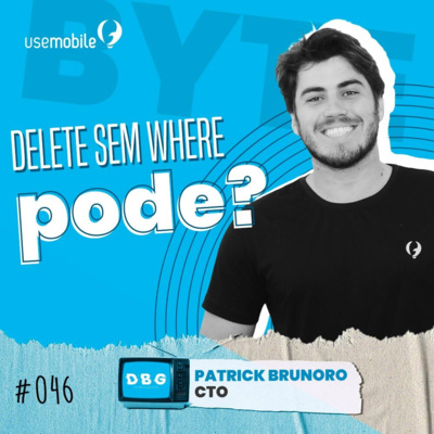 #46 Byte: delete sem where pode?