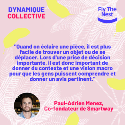 📖 Paul-Adrien Menez, co-fondateur de Smartway - "Donner du contexte et une vision pour que les gens puissent donner un avis pertinent"