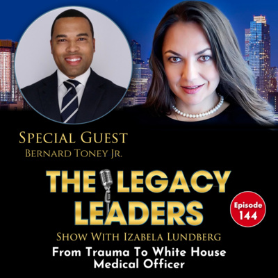 From Trauma To White House Medical Officer with Bernard Toney Jr. episode artwork