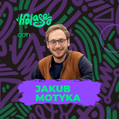 Jakub Motyka, nombre complicado pero que ya deberías conocer - 🎙️ 114