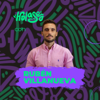 Rubén Villanueva, una forma diferente de ver el SEO - 🎙️ 113