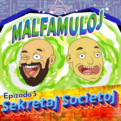 La Malfamuloj - 3a - Sekretaj Societoj