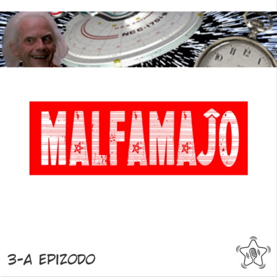 Malfamaĵo 3 - Tempvojaĝo