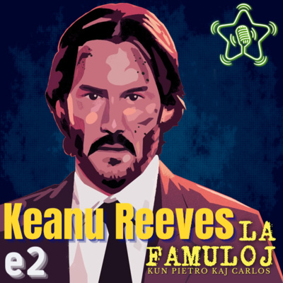 La Famuloj - 2 - Keanu Reeves