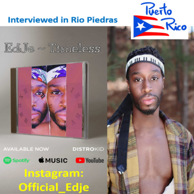 Puerto Rico: Interview With Edje-Recording Artist, Producer, Studio Mastering