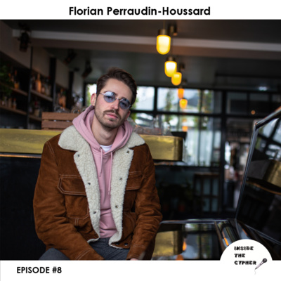 EPISODE #8 : La relation entre le Rap et les marques avec Florian Perraudin-Houssard (Backpackerz).