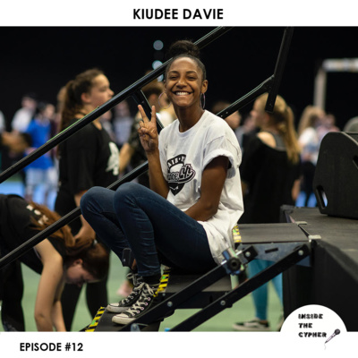 EPISODE #12 : Kiudee, la plume de la danse Hip Hop. 