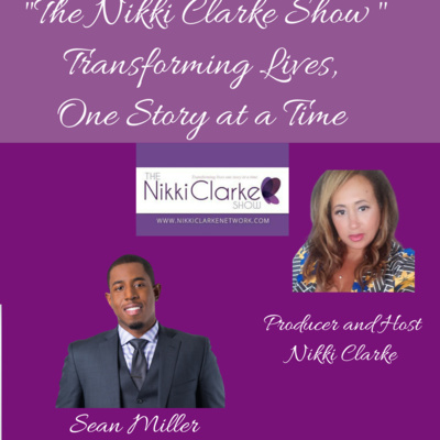 The Nikki Clarke Show with Sean Miller