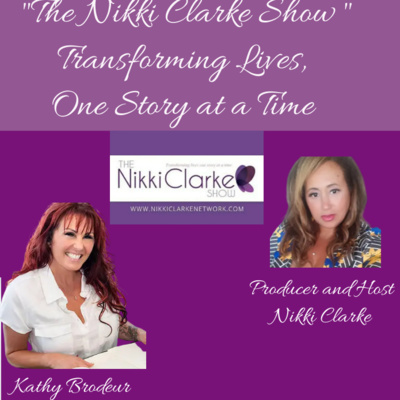 The Nikki Clarke Show with Kathy Brodeur