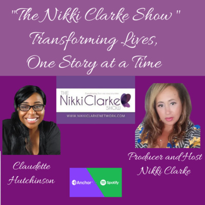 The Nikki Clarke Show with Claudette Hutchinson