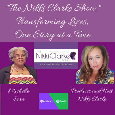 The Nikki Clarke Show with Michelle Jean 