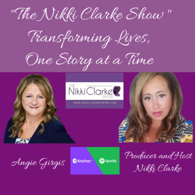 The Nikki Clarke Show with Angie Girgis