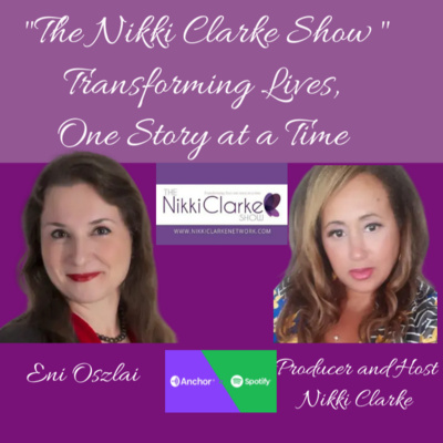 The Nikki Clarke Show with Eni Oszlai 