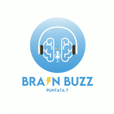 Brain Buzz - P7 - Neuroscienze, ricerca e ricompense