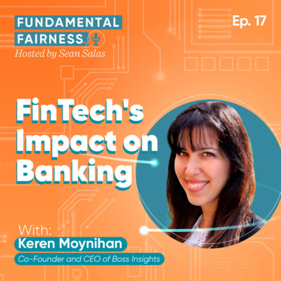  Keren Moynihan, CEO of Boss Insights - FinTech’s Impact on Banking 