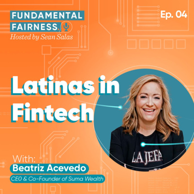 Beatriz Acevedo, CEO & Co-founder of Suma Wealth - Latinas In Fintech 