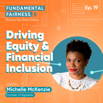 Michelle McKenzie, Founder of Agazella – Driving Equity & Financial Inclusion 