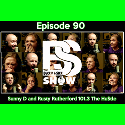Episode 90 - Sunny D and Rusty Rutherford from 101.3 The Hustle episode artwork