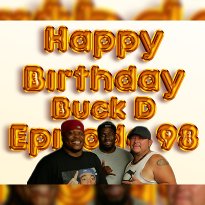 Episode 98 Birthday Boy Buck episode artwork