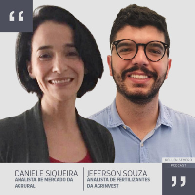 128. Daniele Siqueira e Jeferson Souza - analista de grãos e analista de fertilizantes  episode artwork