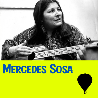 La voz rebelde de América, Mercedes Sosa.