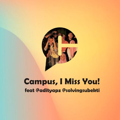 Callback Memories: Campus, I Miss You!